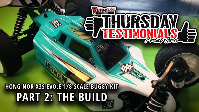 Main Photo: THURSDAY TESTIMONIALS: Hong Nor Evo.e 1/8 Buggy Kit - The Build [VIDEO]