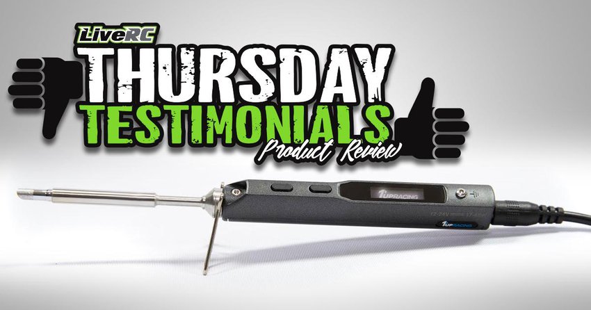 Main Photo: THURSDAY TESTIMONIALS [VIDEO]: 1up Racing Pro Pit Soldering Iron
